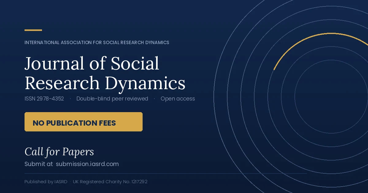 Journal of Social Research Dynamics — Call for Papers. ISSN 2978-4352. No publication fees.